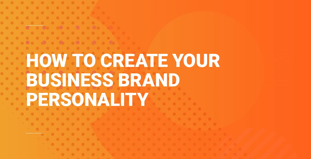 Orange hero banner with the headline ‘How to create your business brand personality’ in bold white text